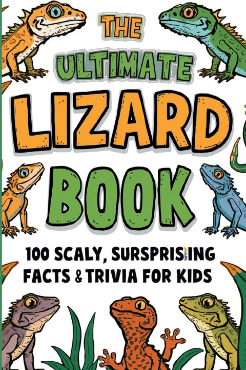 Książka The Ultimate Lizard Book Starview Publishing