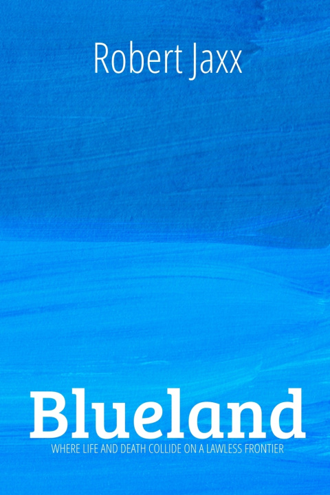Βιβλίο Blueland Robert Jaxx