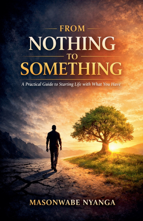 Książka From Nothing to Something Masonwabe Nyanga