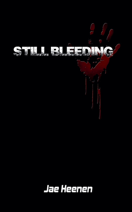 Książka Still Bleeding Jae Heenen