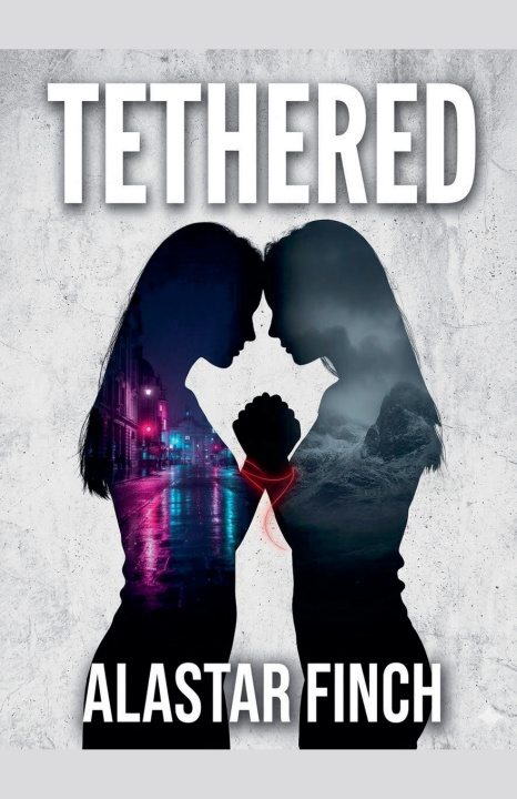 Βιβλίο Tethered Alastair Finch