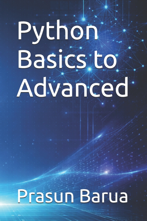 Βιβλίο Python Basics to Advanced Prasun Barua