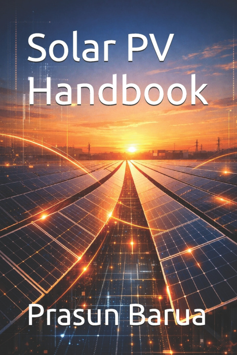 Βιβλίο Solar PV Handbook Prasun Barua