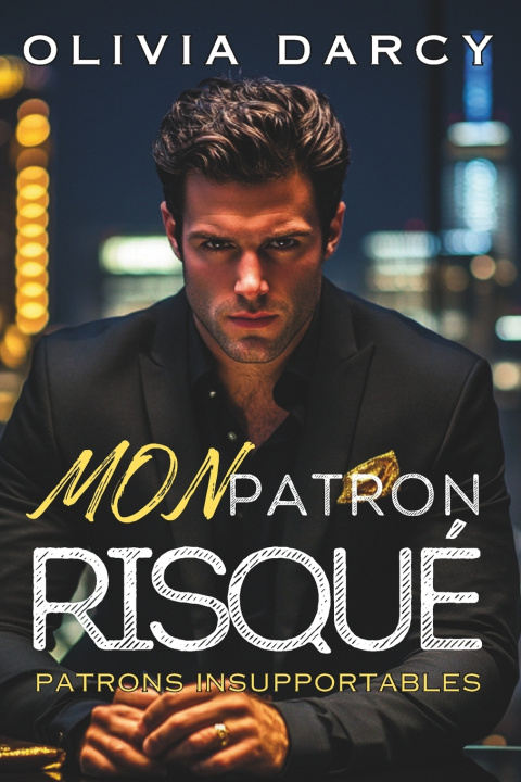 Βιβλίο Mon Patron Risqué Olivia Darcy