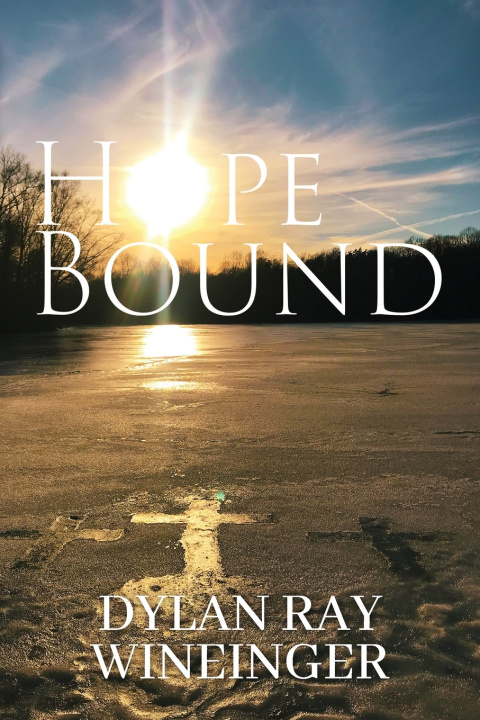Książka Hope Bound Dylan Ray Wineinger