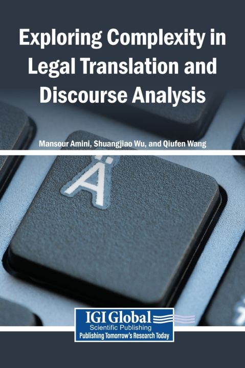 Książka Exploring Complexity in Legal Translation and Discourse Analysis Mansour Amini
