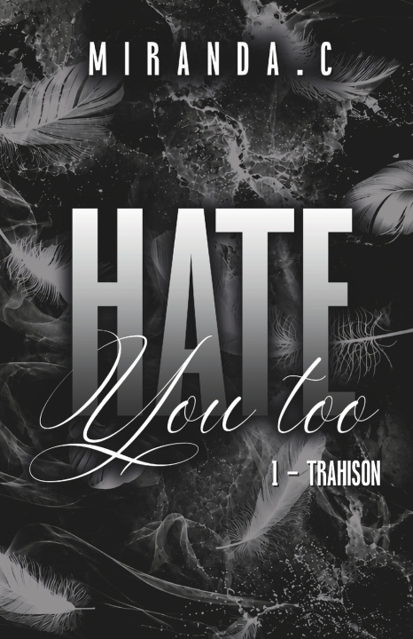 Βιβλίο HATE YOU TOO Miranda CORANTIN