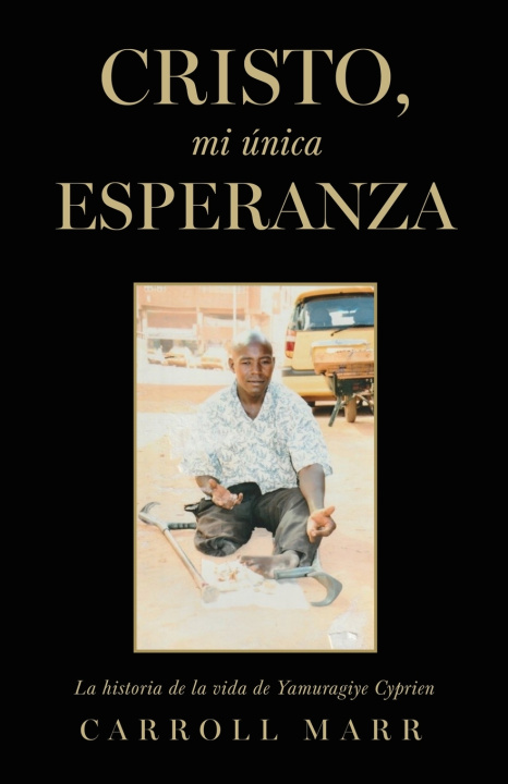 Książka Cristo, mi única esperanza Carroll Marr