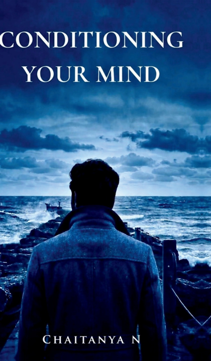 Βιβλίο Conditioning Your Mind Chaitanya Naraharisetty