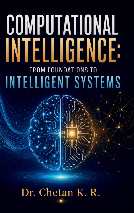 Βιβλίο Computational Intelligence Dr. Chetan K. R.
