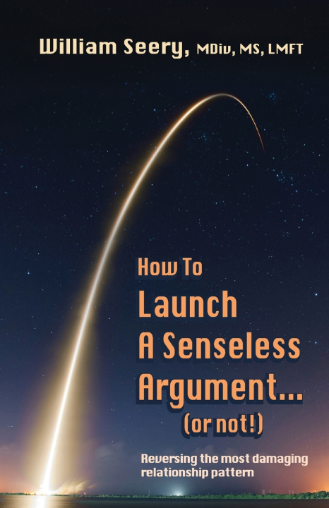 Βιβλίο How to Launch a Senseless Argument - or Not! William Seery