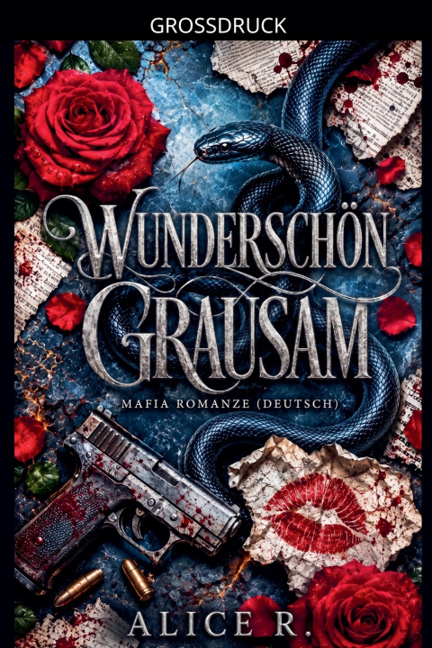 Libro Wunderschön Grausam Alice R. Deutsch