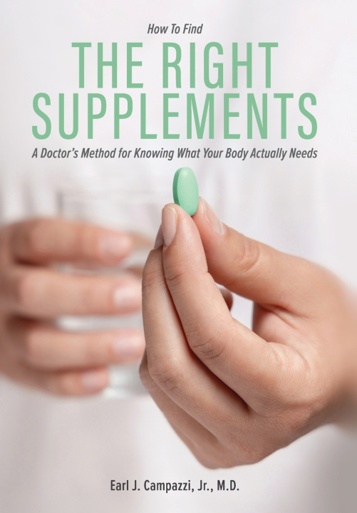 Książka The Right Supplements Earl J. Campazzi