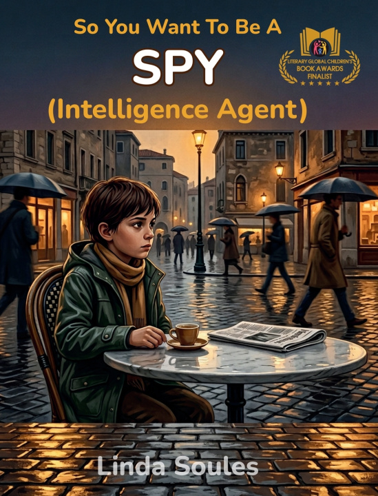 Boek So You Want To Be A Spy (Intelligence Agent) Linda Soules