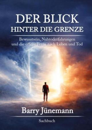Buch Der Blick hinter die Grenze Barry Jünemann