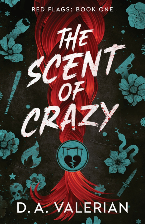 Книга The Scent of Crazy D.A. Valerian
