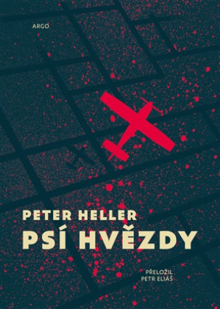 Book Psí hvězdy Peter Heller