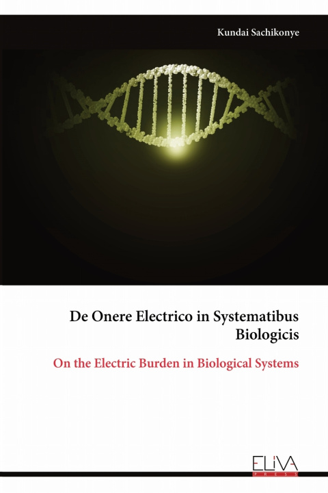 Libro De Onere Electrico in Systematibus Biologicis Kundai Sachikonye