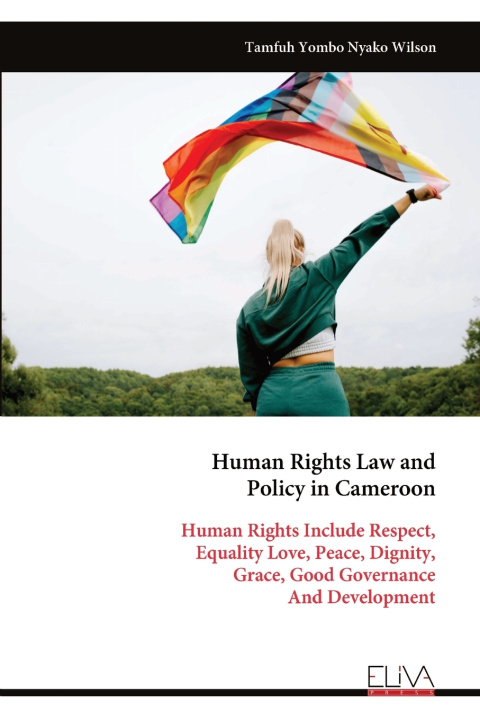 Βιβλίο Human Rights Law and Policy in Cameroon Tamfuh Yombo Nyako Wilson
