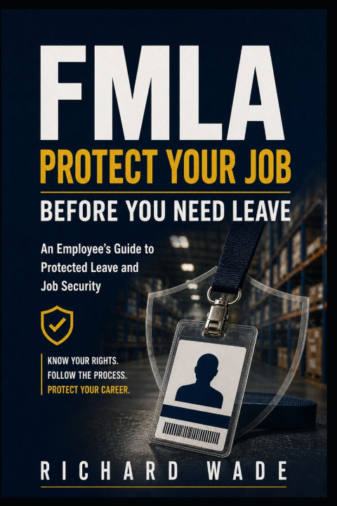 Boek FMLA Richard Wade