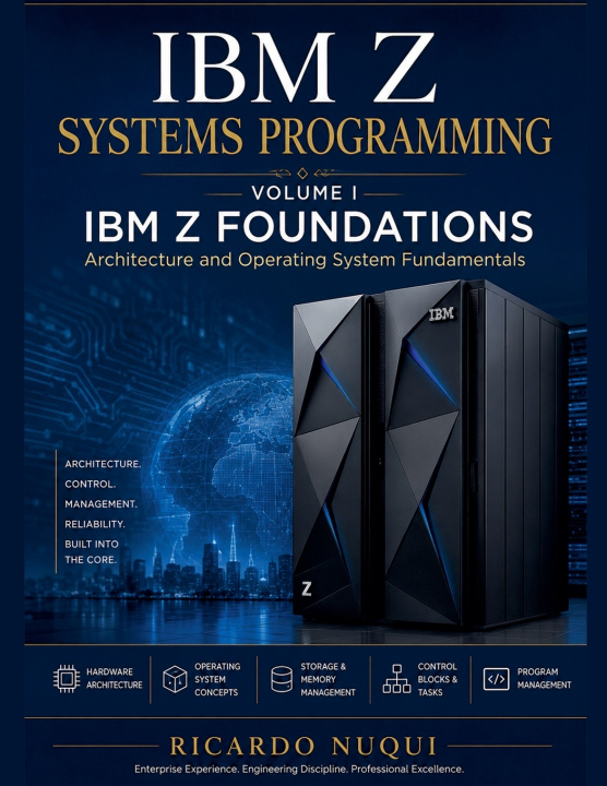 Livre IBM Z Systems Programming, Volume I Ricardo Nuqui