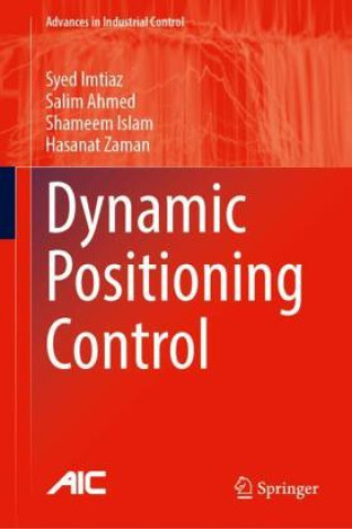 Knjiga Dynamic Positioning Control Syed Imtiaz