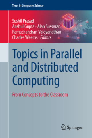 Book Topics in Parallel and Distributed Computing Sushil Prasad
