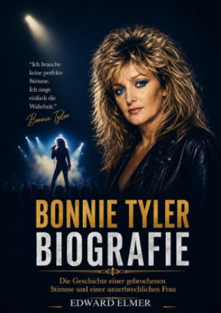 Knjiga Bonnie Tyler Biografie Edward Elmer