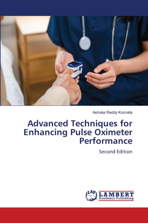 Kniha Advanced Techniques for Enhancing Pulse Oximeter Performance Ashoka Reddy Komalla