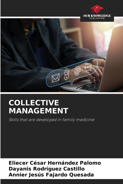 Knjiga COLLECTIVE MANAGEMENT Eliecer César Hernández Palomo