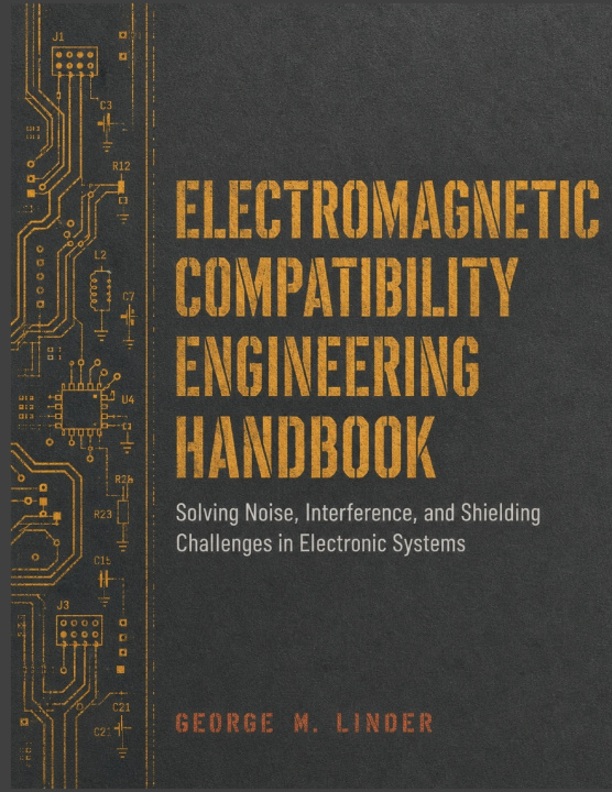 Книга ELECTROMAGNETIC COMPATIBILITY ENGINEERING HANDBOOK George M Linder