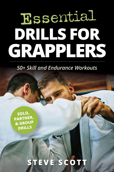 Knjiga Essential Drills for Grapplers 