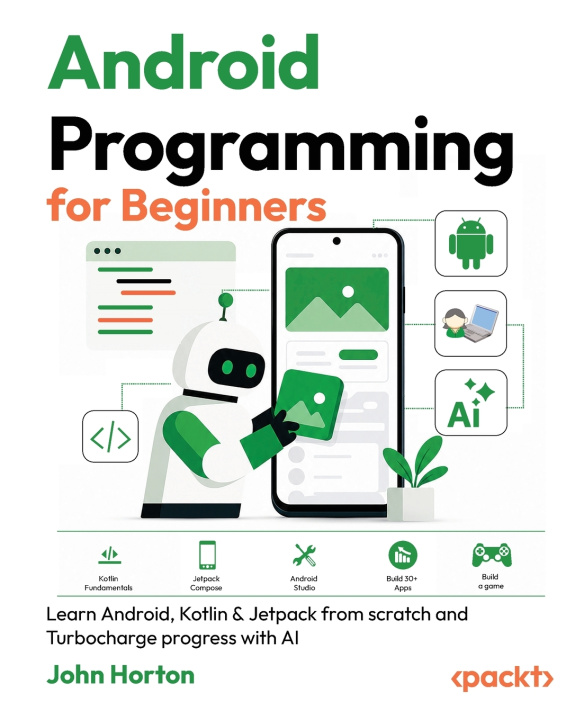 Livro Android Programming for Beginners - Fourth Edition John Horton