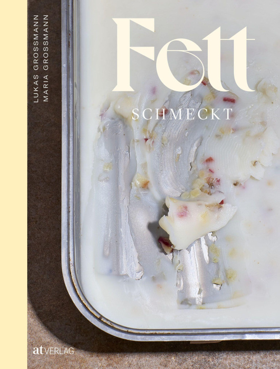Knjiga Fett schmeckt Maria Grossmann