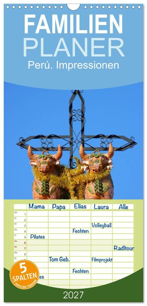 Kalender/agenda Familienplaner 2027 - Perú. Impressionen mit 5 Spalten (Wandkalender, 21 x 45 cm) CALVENDO Calvendo