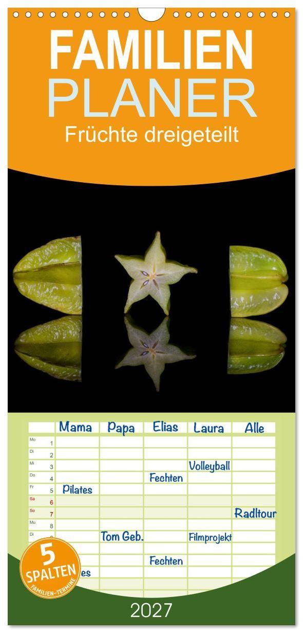 Kalender/Terminbuch Familienplaner 2027 - Früchte dreigeteilt mit 5 Spalten (Wandkalender, 21 x 45 cm) CALVENDO Calvendo
