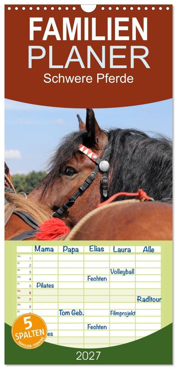 Naptár/Határidőnapló Familienplaner 2027 - Schwere Pferde mit 5 Spalten (Wandkalender, 21 x 45 cm) CALVENDO Calvendo