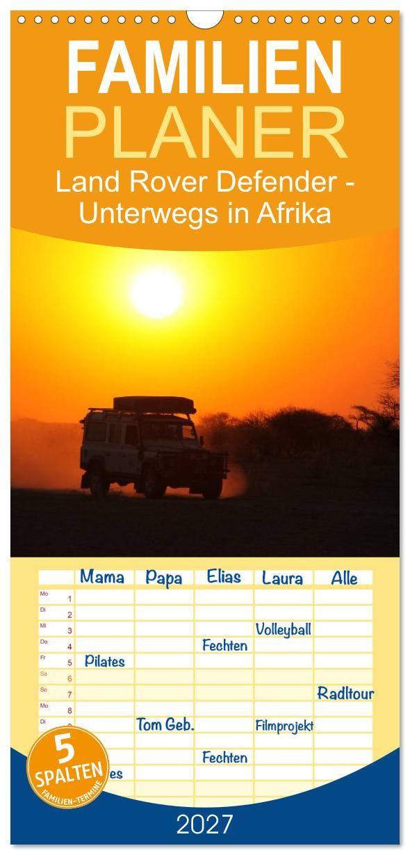 Kalender/Terminbuch Familienplaner 2027 - Land Rover Defender - Unterwegs in Afrika mit 5 Spalten (Wandkalender, 21 x 45 cm) CALVENDO Calvendo