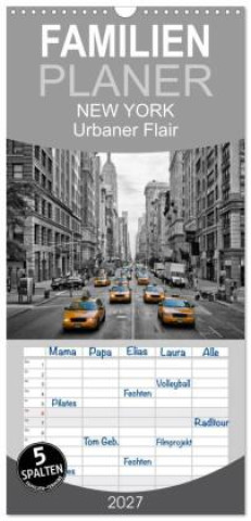 Naptár/Határidőnapló Familienplaner 2027 - NEW YORK Urbaner Flair mit 5 Spalten (Wandkalender, 21 x 45 cm) CALVENDO Calvendo