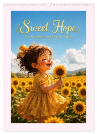 Kalendář/Diář Sweet Hope (Wandkalender 2027 DIN A3 hoch), CALVENDO Monatskalender Calvendo