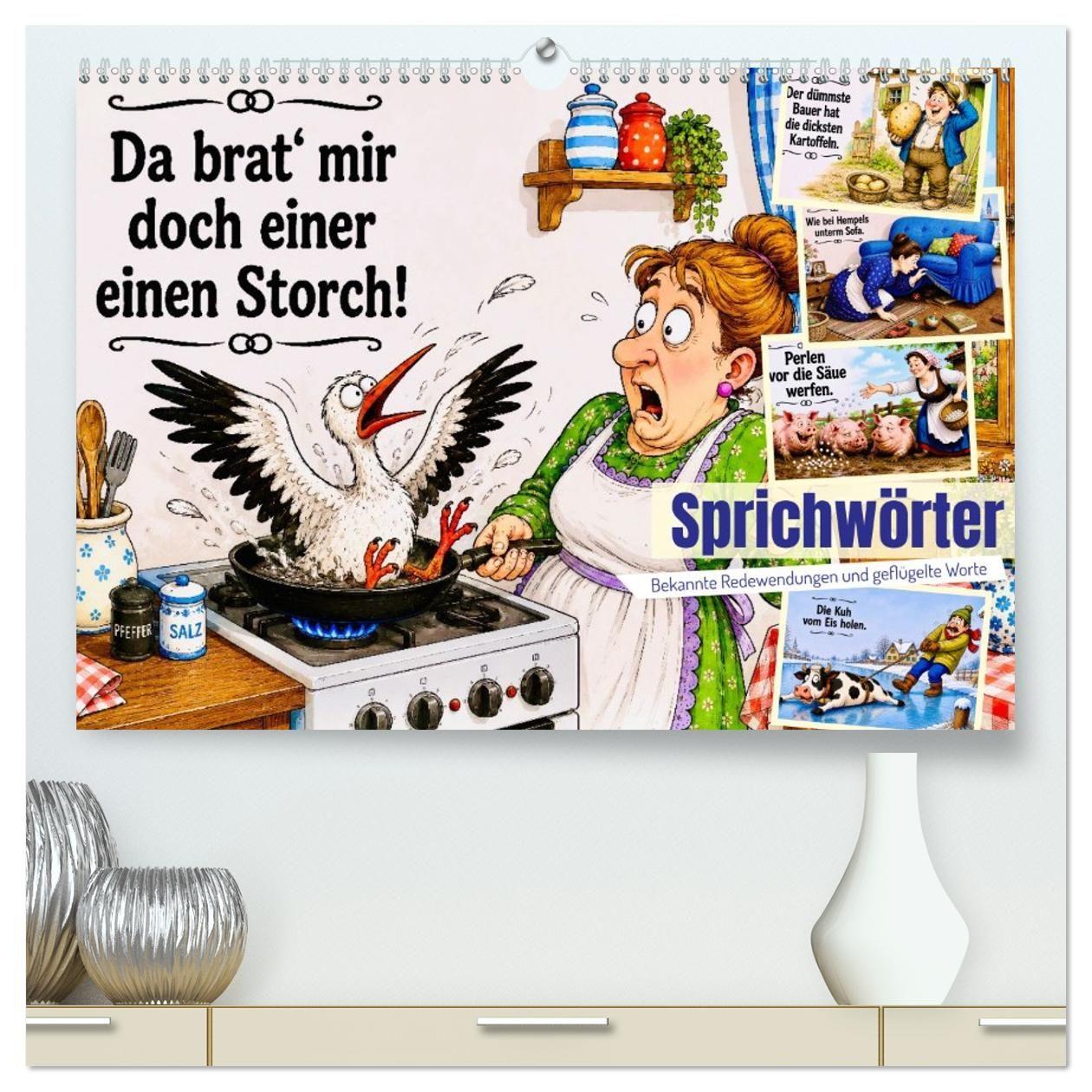 Naptár/Határidőnapló Sprichwörter. Bekannte Redewendungen und geflügelte Worte (hochwertiger Premium Wandkalender 2027 DIN A2 quer), Kunstdruck in Hochglanz Calvendo