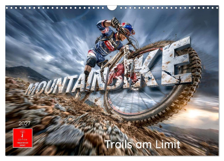 Kalender/Terminbuch Mountainbike - Trails am Limit (Wandkalender 2027 DIN A3 quer), CALVENDO Monatskalender Calvendo