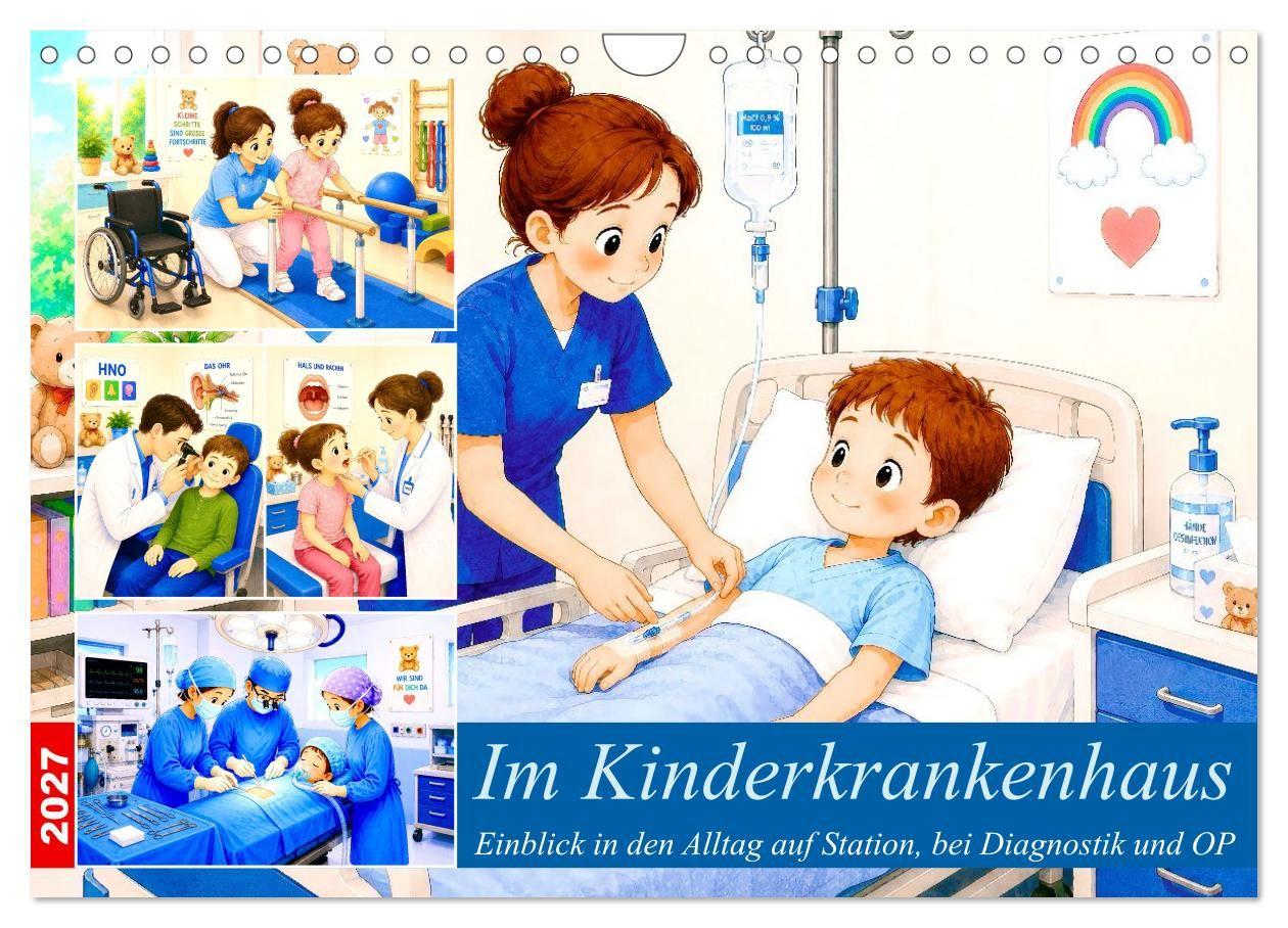 Kalender/Terminbuch Im Kinderkrankenhaus (Wandkalender 2027 DIN A4 quer), CALVENDO Monatskalender Calvendo