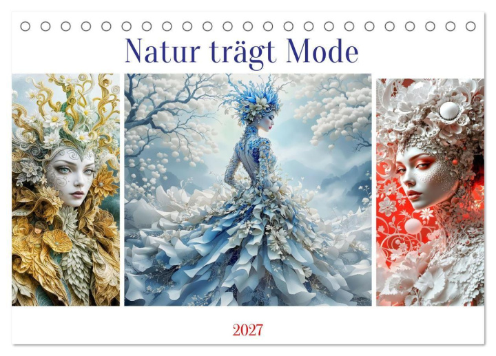 Kalender/Terminbuch Natur trägt Mode (Tischkalender 2027 DIN A5 quer), CALVENDO Monatskalender Calvendo