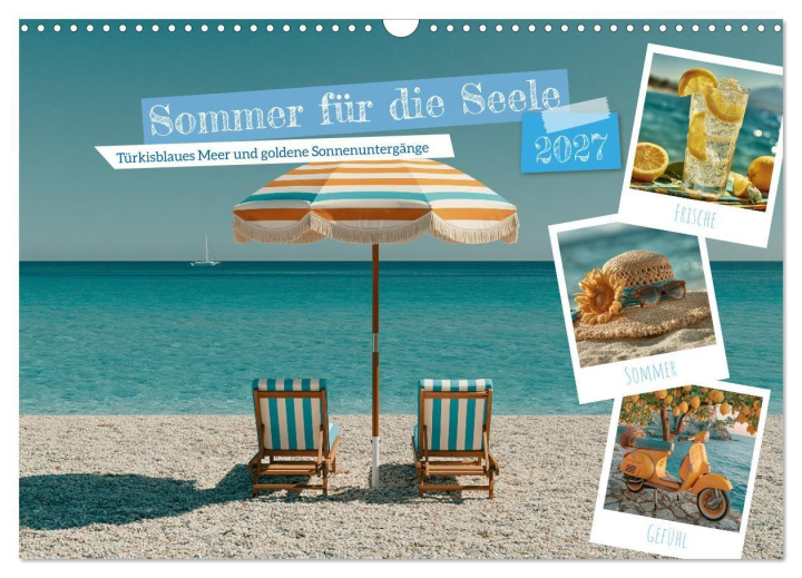 Kalender/Terminbuch Sommer für die Seele (Wandkalender 2027 DIN A3 quer), CALVENDO Monatskalender Calvendo