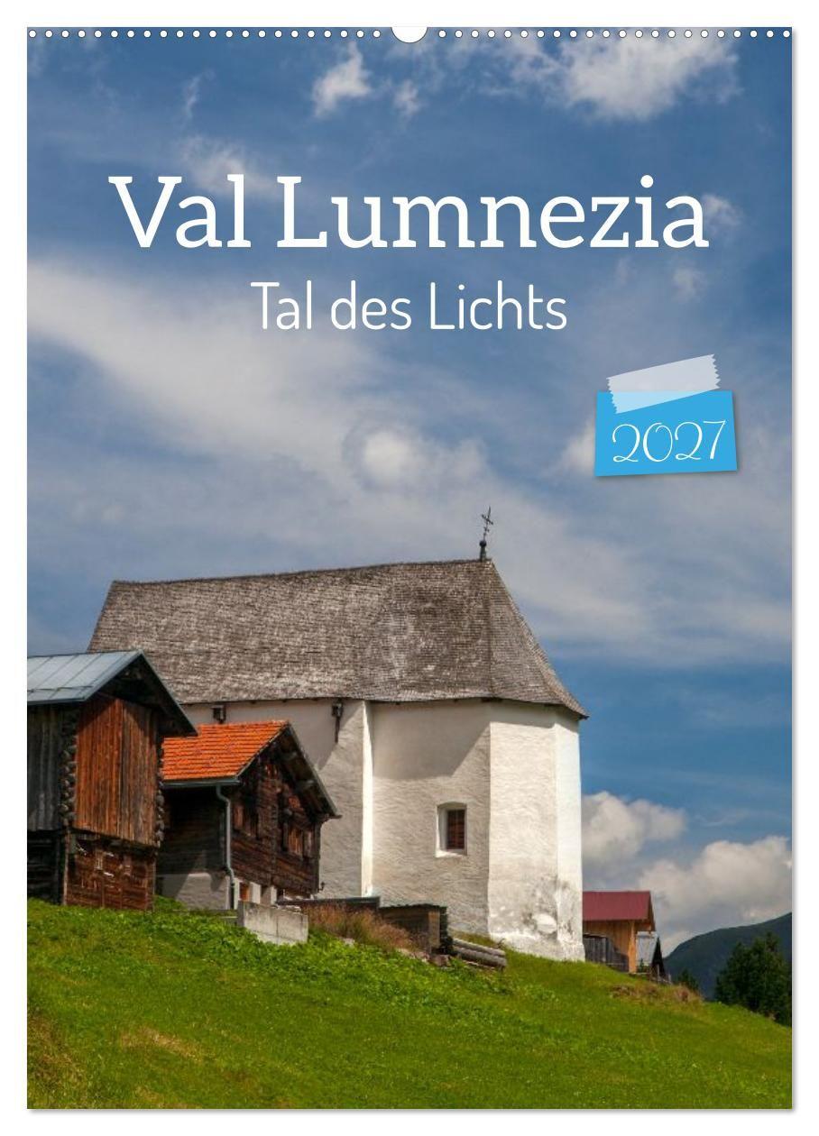 Kalender/agenda Val Lumnezia - Tal des Lichts (Wandkalender 2027 DIN A2 hoch), CALVENDO Monatskalender Calvendo