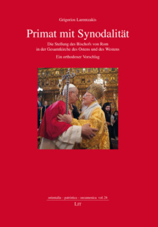 Buch Primat mit Synodalität Grigorios Larentzakis