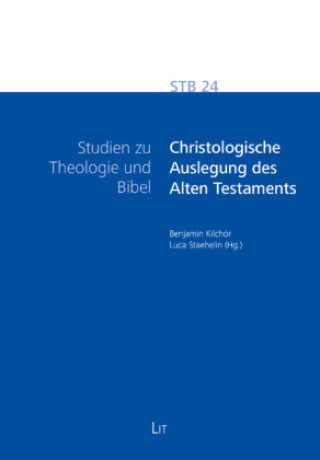 Könyv Christologische Auslegung des Alten Testaments 