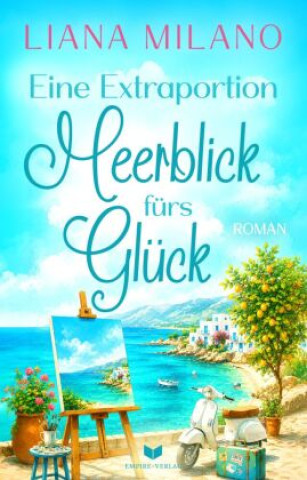 Книга Eine Extraportion Meerblick fürs Glück Empire-Verlag OG