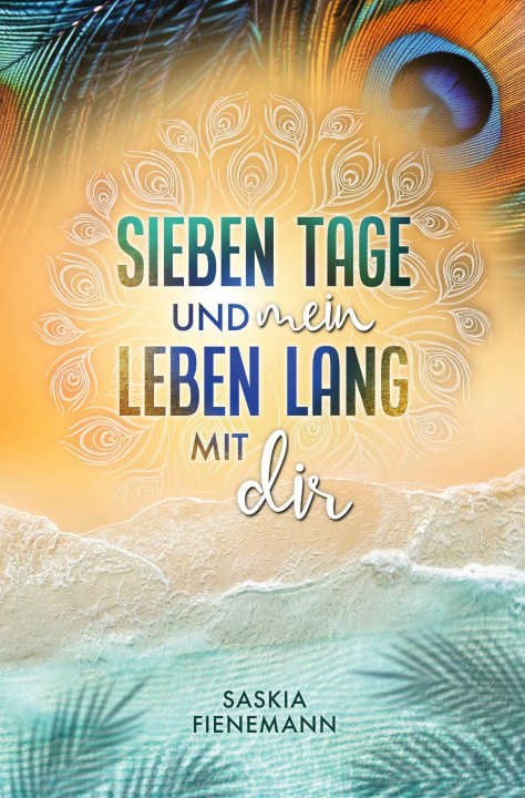 Książka Sieben Tage und mein Leben lang mit dir 